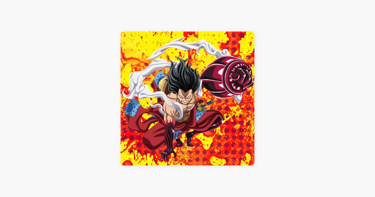 Luffy Gear 4 Sneakman (From One Piece) - Single by Otaku Weird