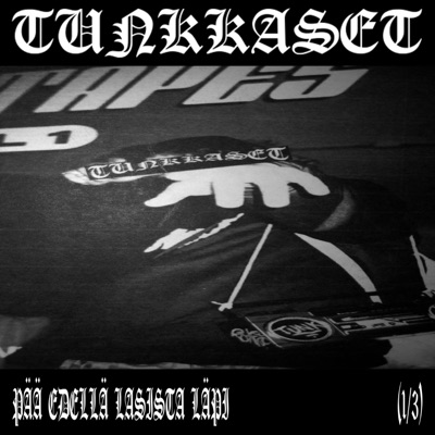 TUNKKASET - VIELÄKI VIEMÄREISSÄ