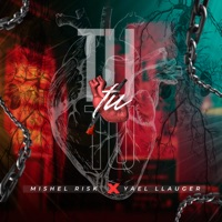 Tu - Single - Mishel Risk & YAEL LLAUGER