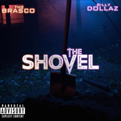 The Shovel (feat. Billy Dollaz) - Single
