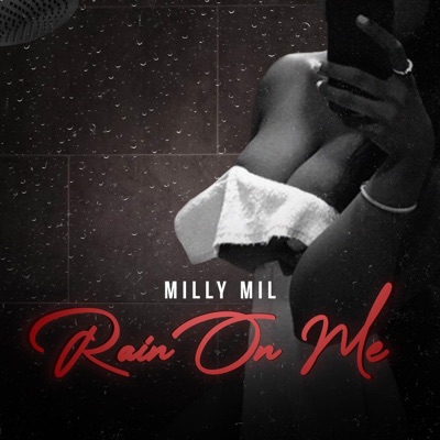 Rain On Me - Single