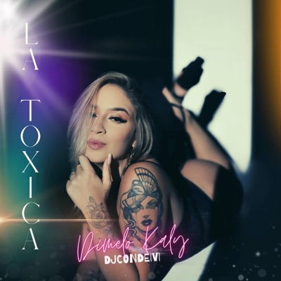 La Toxica (feat. CondeiviProducer) - Single