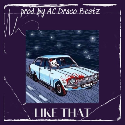 LIKE THAT (feat. Diamondwav & g2. prodzz) - Single