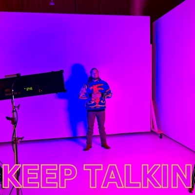 Keep Talkin - Single