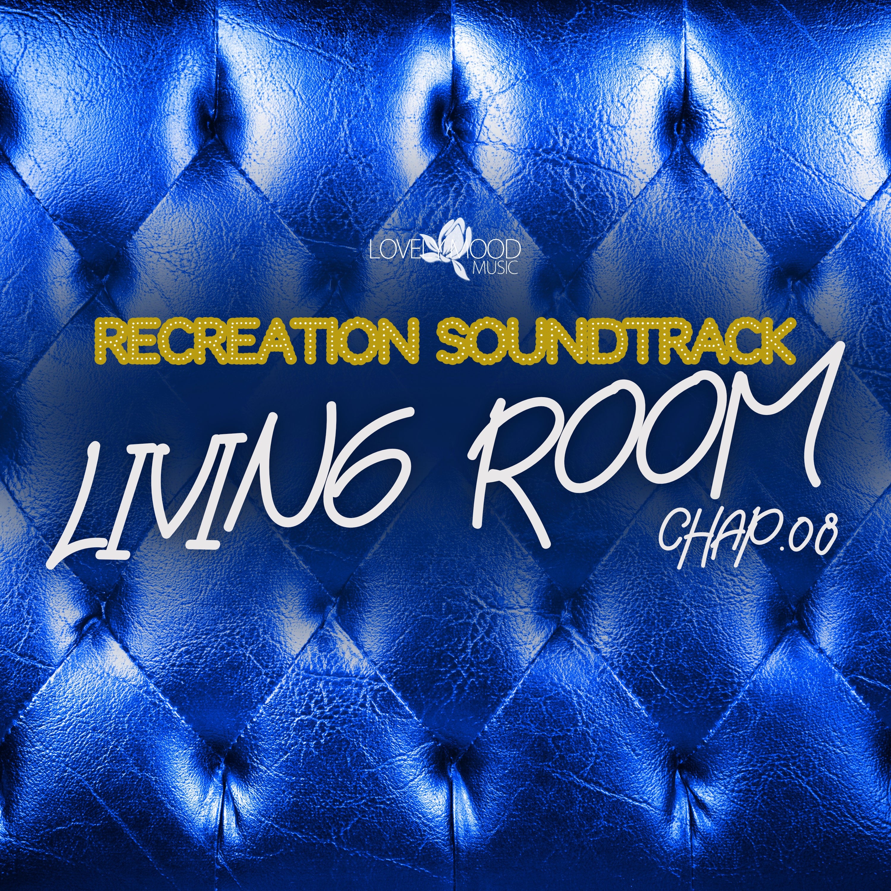Living Room, Recreation Soundtrack, Chap.08 (Original Game Soundtrack)