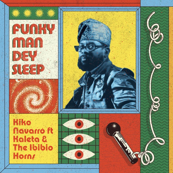 Funky Man Dey Sleep (feat. Kaleta, The Ibibio Horns) - EP