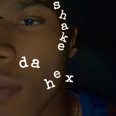 Shake Da Hex - Single