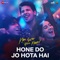 Hone Do Jo Hota Hai (From 