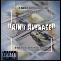 Aint Average (feat. Prinse Faim) - Single - Face Johnson
