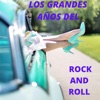 Los Grandes Años Del Rock And Roll