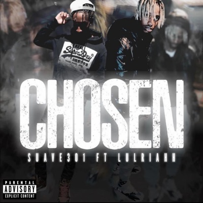 Chosen (feat. LulRiahh) - Single
