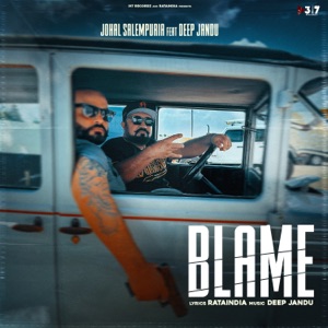 Blame (feat. Deep Jandu)