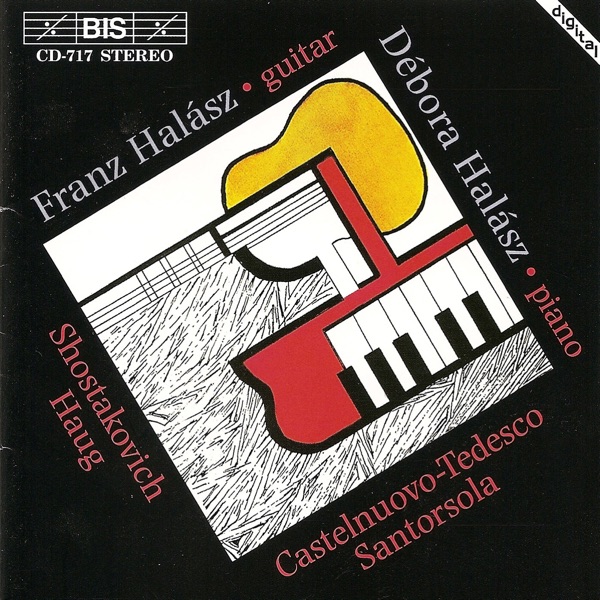 Shostakovich / Castelnuovo-Tedesco / Santorsola:  Music for Guitar and Piano