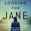 Looking for Jane (Unabridged) - Heather Marshall