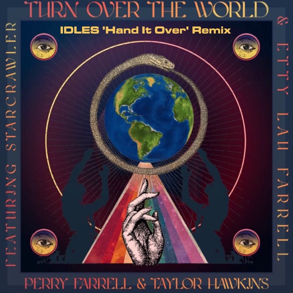Turn Over the World (feat. Etty Lau Farrell) [IDLES Remix] - Single