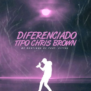 Diferenciado Tipo Chris Browne (feat. Vittau)