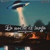 La noche es larga