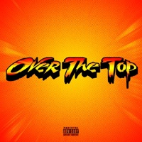 Over the Top (Huaru Mix) [Huaru Mix] - Single - Huaru, Cryptive & Asa Jake