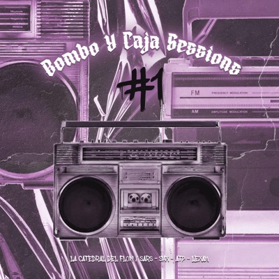 Bombo Y Caja Sessions #1 (feat. SARS, SHX, ATP & LEXAN) - Single