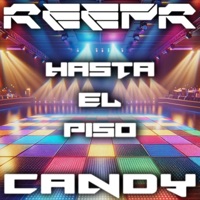 Hasta El Piso (feat. Candy) - Single - ReepR