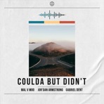 Coulda But Didn't (Rerelease) [feat. Jor'dan Armstrong] - Single