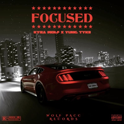 FOCUSED (feat. Yung Tyke) - Single
