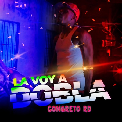La Voy A Dobla - Single