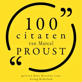 100 citaten van Marcel Proust: Collectie 100 Citaten van