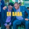EH BABA (feat. Henri Papa & Bendi) [Audiovisuel] artwork