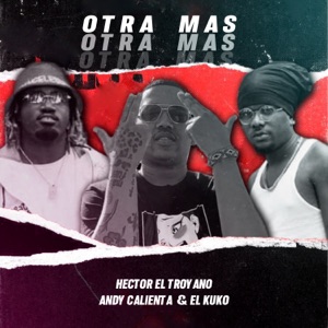 Otra Mas (feat. El Kuko)