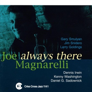 Always There (feat. Gary Smulyan, Jim Snidero, Larry Goldings, Dennis Irwin, Kenny Washington & Daniel G. Sadownick)