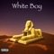 White Boy - Dakidbleu lyrics