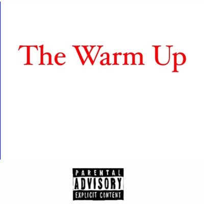 The Warm Up - Single