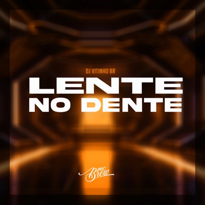 Lente no Dente - Single