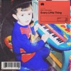 Every Little Thing - Single