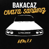 Bakacaz - Civata Sandınız (Remix) artwork
