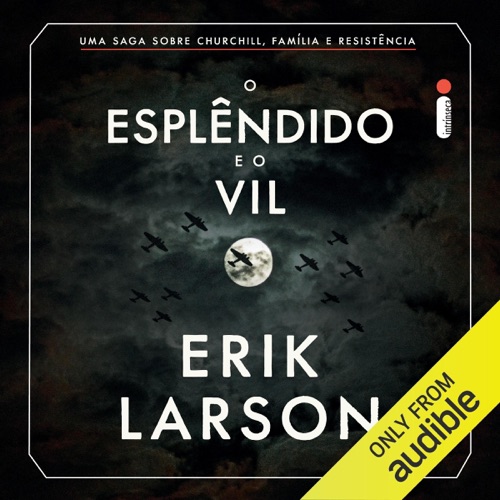 O esplêndido e o vil (Unabridged) cover