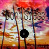 Don't Stress - Single - Rick Wall! & Jazz