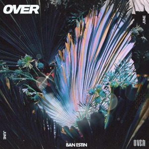 Over (feat. June)