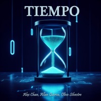 Tiempo (feat. Allan Quiroa & Olivo Silvestre) - Single - Alex Chan