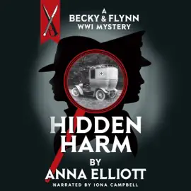 Hidden Harm: The Becky and Flynn Mystery Series, Book 2 (Unabridged)