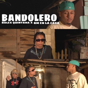 Bandolero (feat. Rolex Quintana)