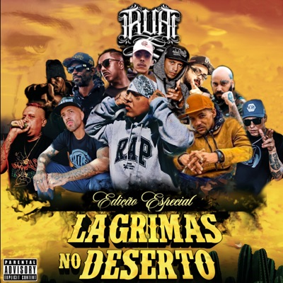 R.U.A Edição Especial (feat. VIETNÃ, cabeça snj, Thiagão, Gigante No Mic, Mortão VMG, Mano Fler, Melk, Helião & Facção Central) [Lágrimas No Deserto] - EP