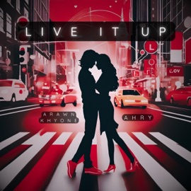 Live it Up (feat. AHRY) Arawn Khyone