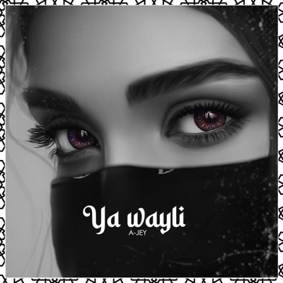 Ya Wayli - Single
