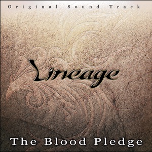Blood Pledge (Lineage Original Soundtrack)