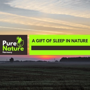 A Gift of Sleep in Nature