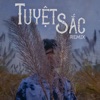 Tuyệt Sắc (Remix) - Single