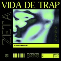 VIDA DE TRAP - Single - Zeta