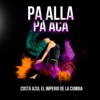 Pa Allá Pa Aca - Single